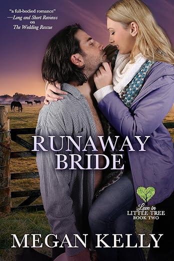 Runaway Bride: Love in Little Tree, Book Two: a heartwarming contemporary small town Western romance
