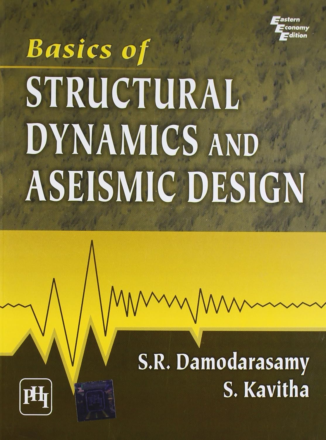 Basics of Structural Dynamics and... by S.R. Damodarasamy