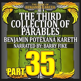 The Third Collection of Parables Audiobook by Benjamin Kareth episode artwork