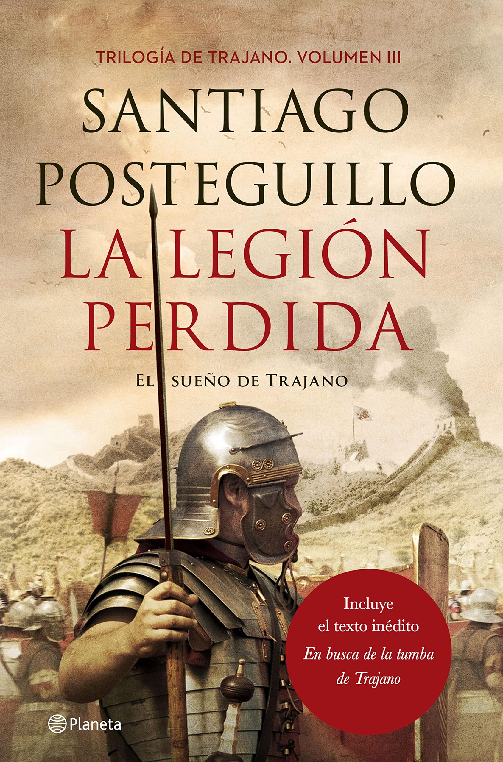 La legión perdida: El sueño de Trajano (Autores Españoles e Iberoamericanos) (Spanish Edition)