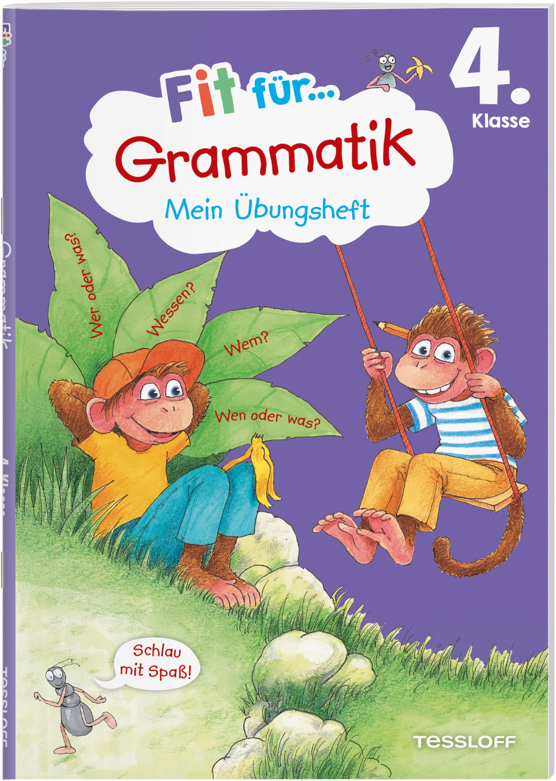 Fit für Grammatik 4. Klasse. Mein Übungsheft: Wortarten erkennen, die vier Fälle, Zeitformen und Satzglieder bestimmen