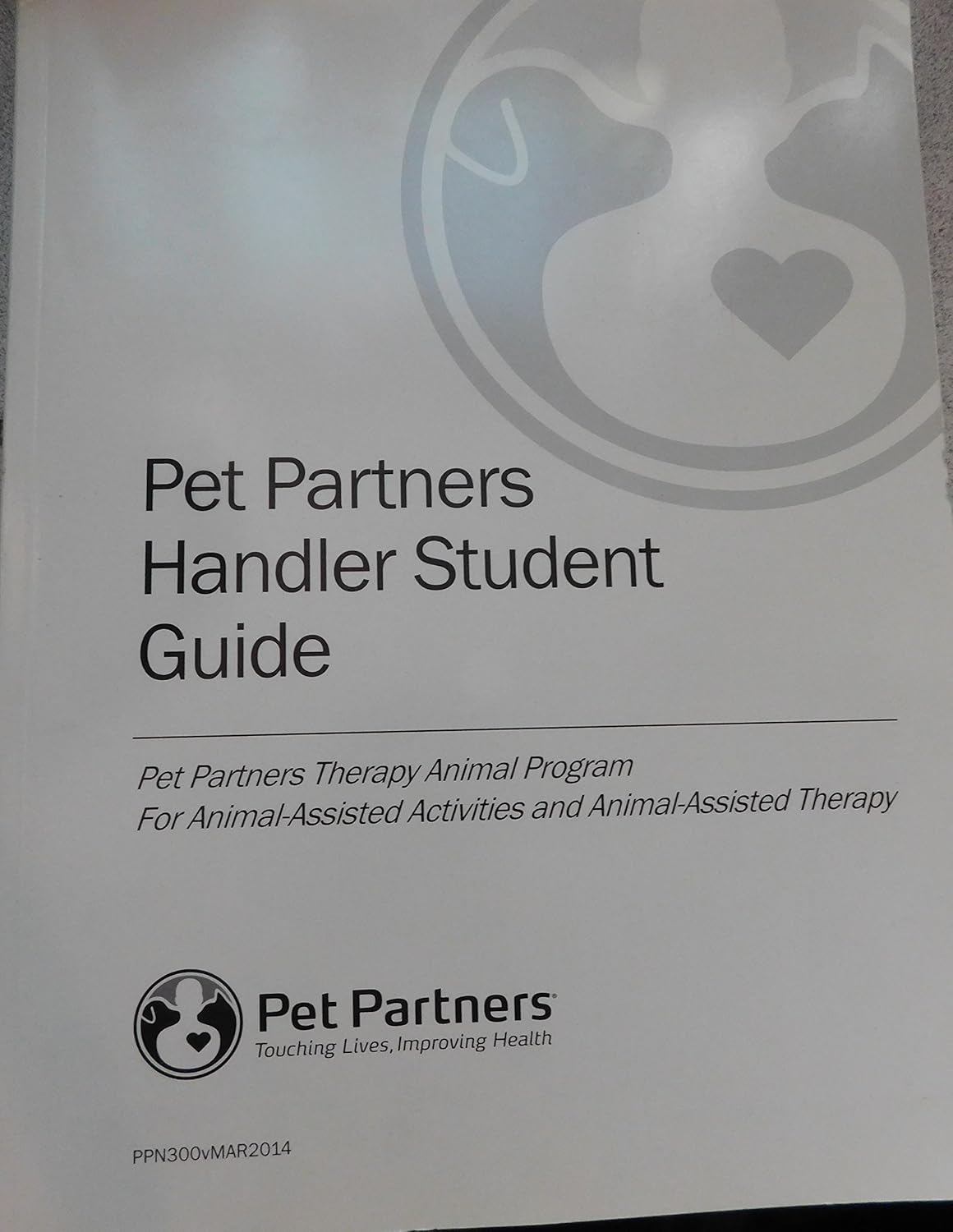 Pet Partners Handler Student Guide(Pet Partners Therapy Animal Program