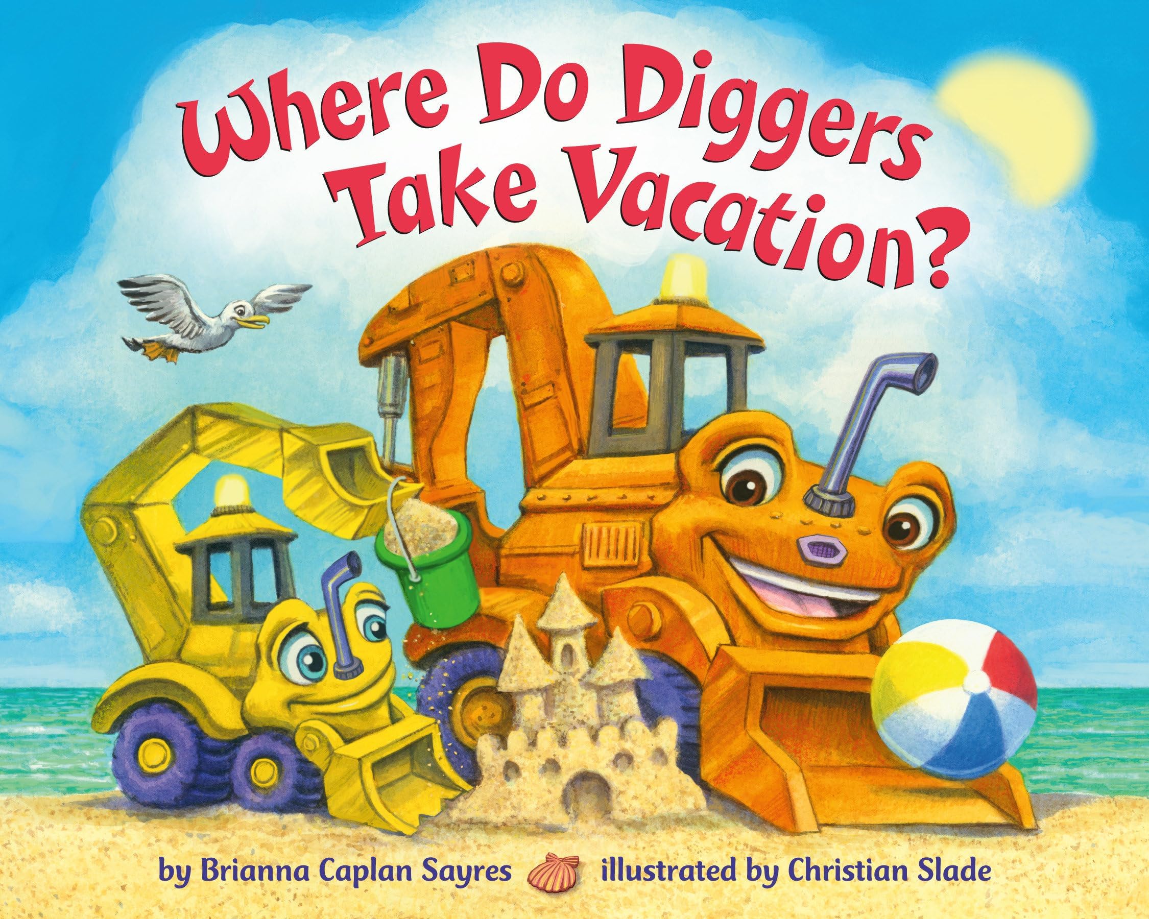 Where Do Diggers Take Vacation? (Where Do...Series) Board book – 17 May 2022