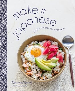Make It Japanese Cookbook by Rie McClenny: 85 Easy Authentic Japanese Home Recipes for Beginners
