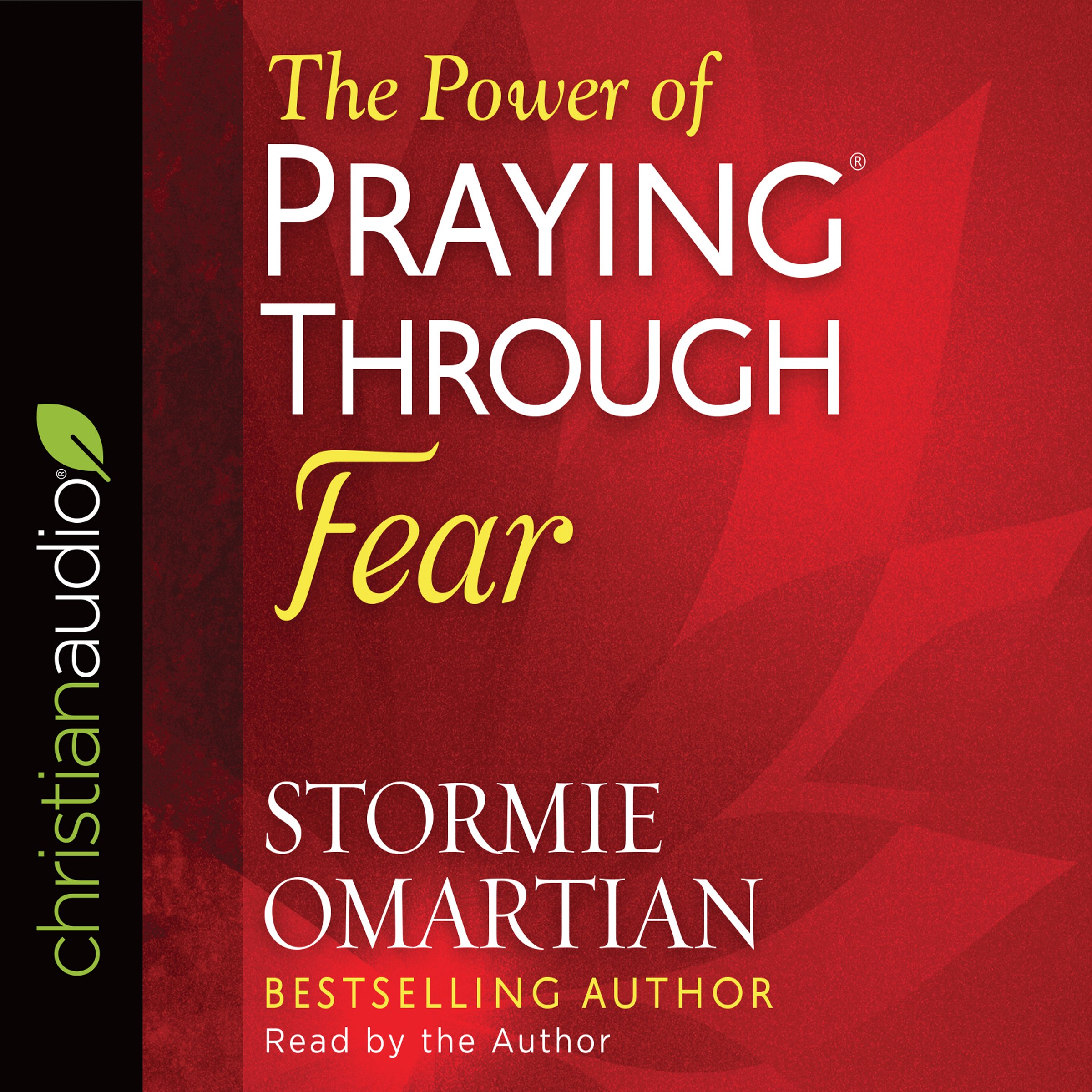 The Power of Praying through Fear