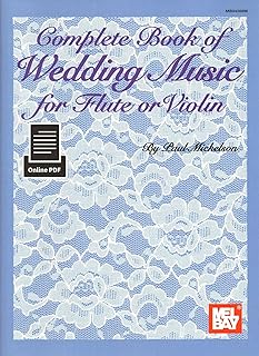 Complete Book of Wedding Music for Flute or Violin