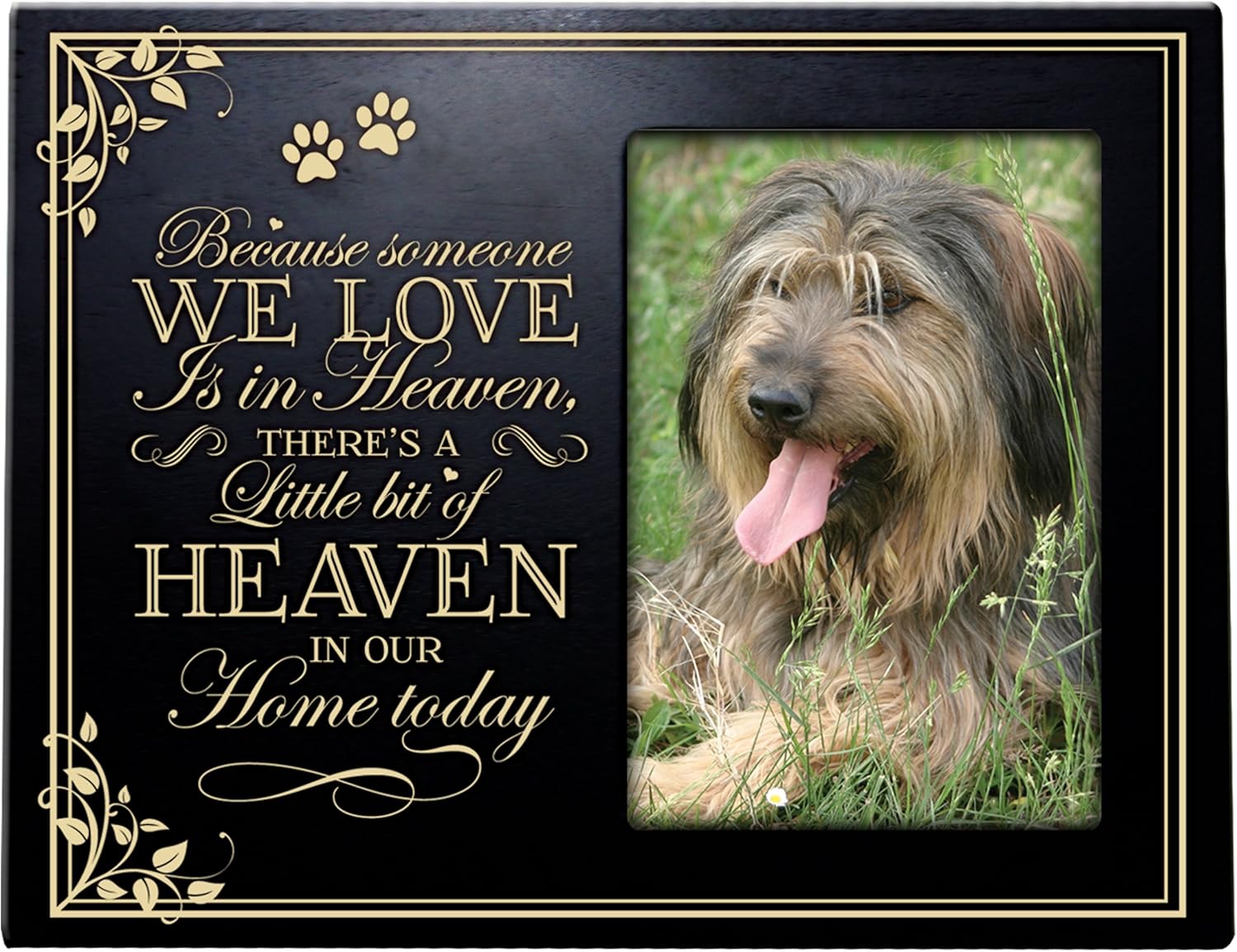 LifeSong Milestones Pet Memorial Sympathy Bereavement Photo Frame Because Someone We Love is in Heaven There's a Little bit of Heaven in Our Home Today Frame Holds 4x6 Photo (Cherry)