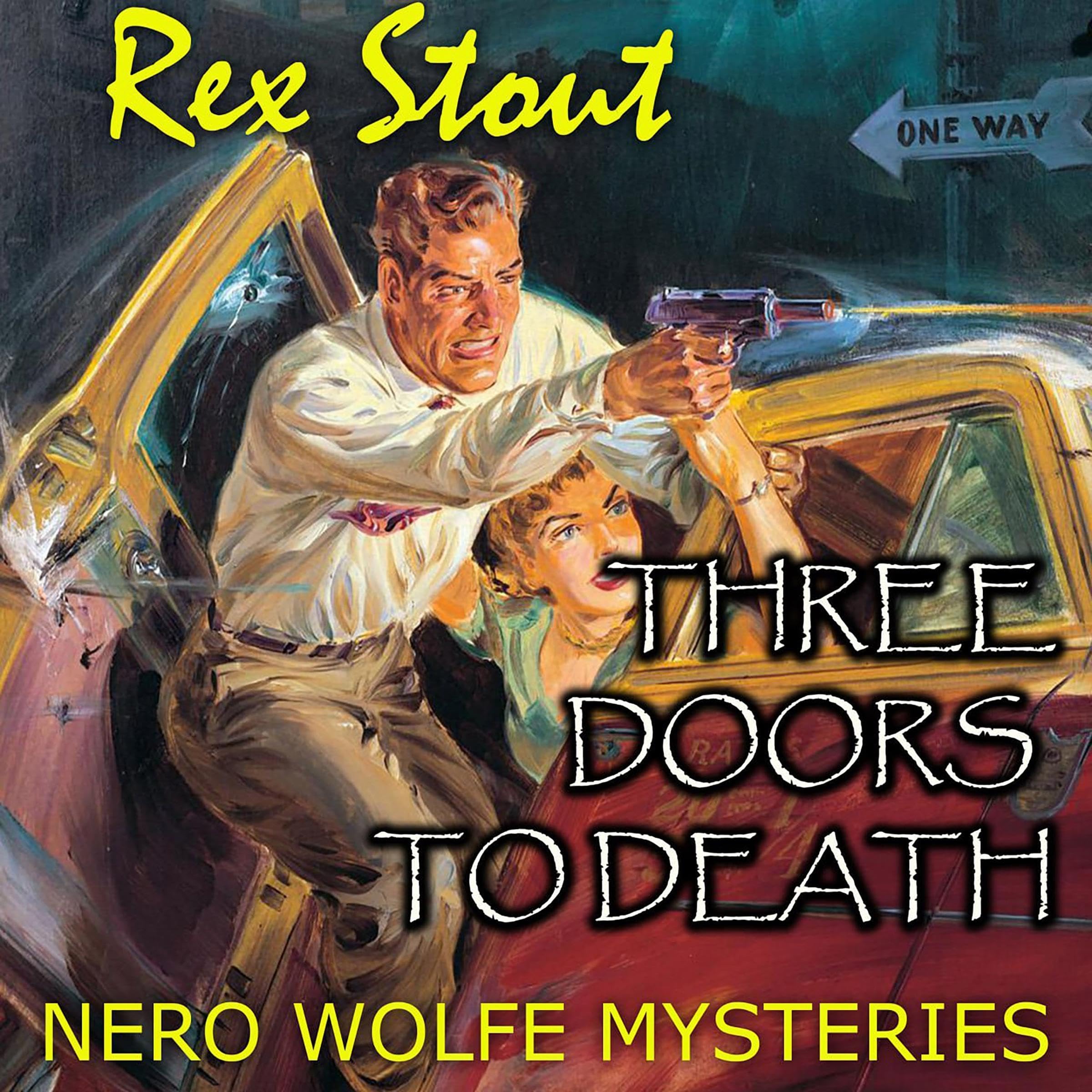 Three Doors to Death. Nero Wolfe Mysteries