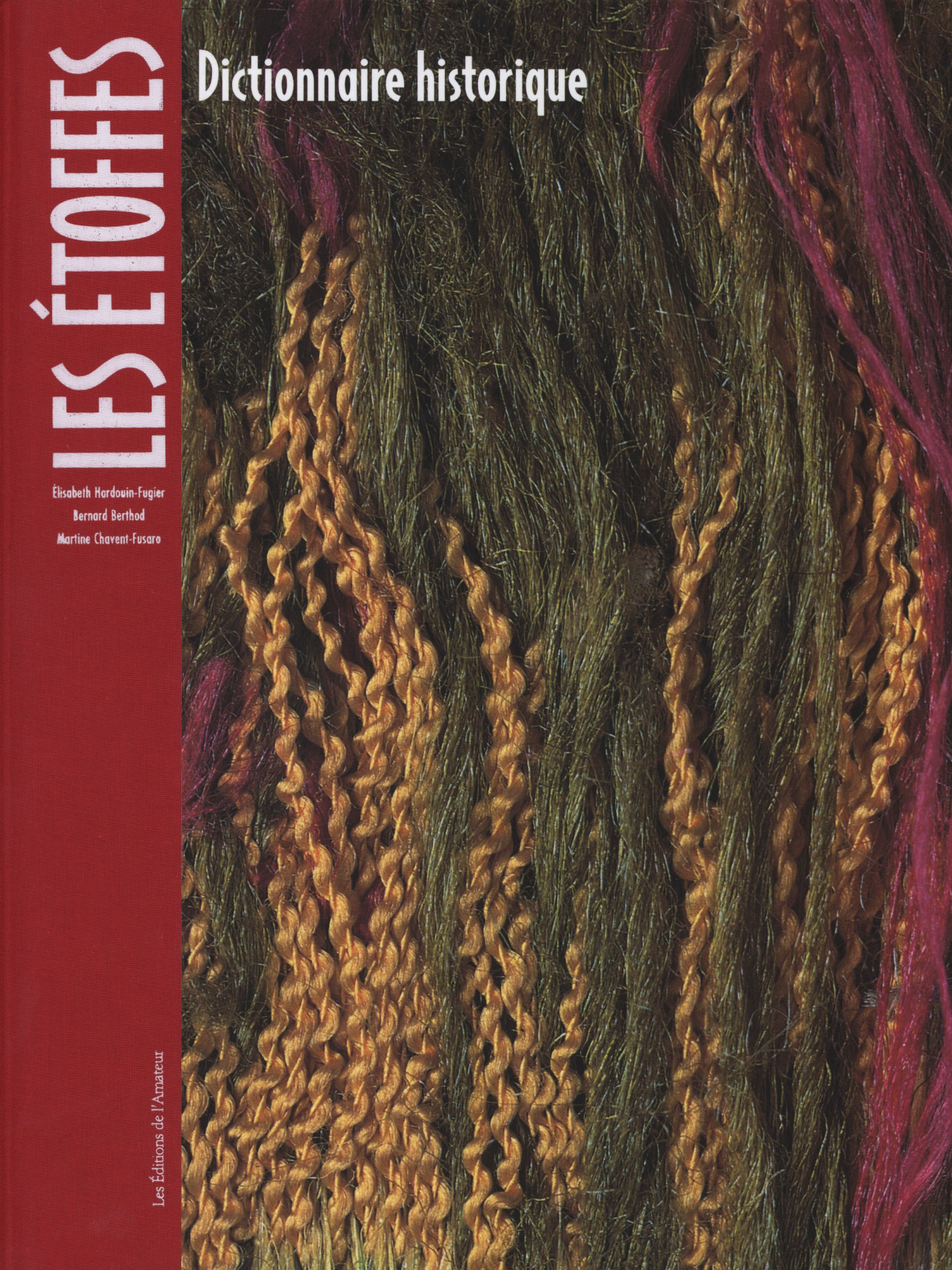 Dictionnaire historique des étoffes beau livre relié art textile