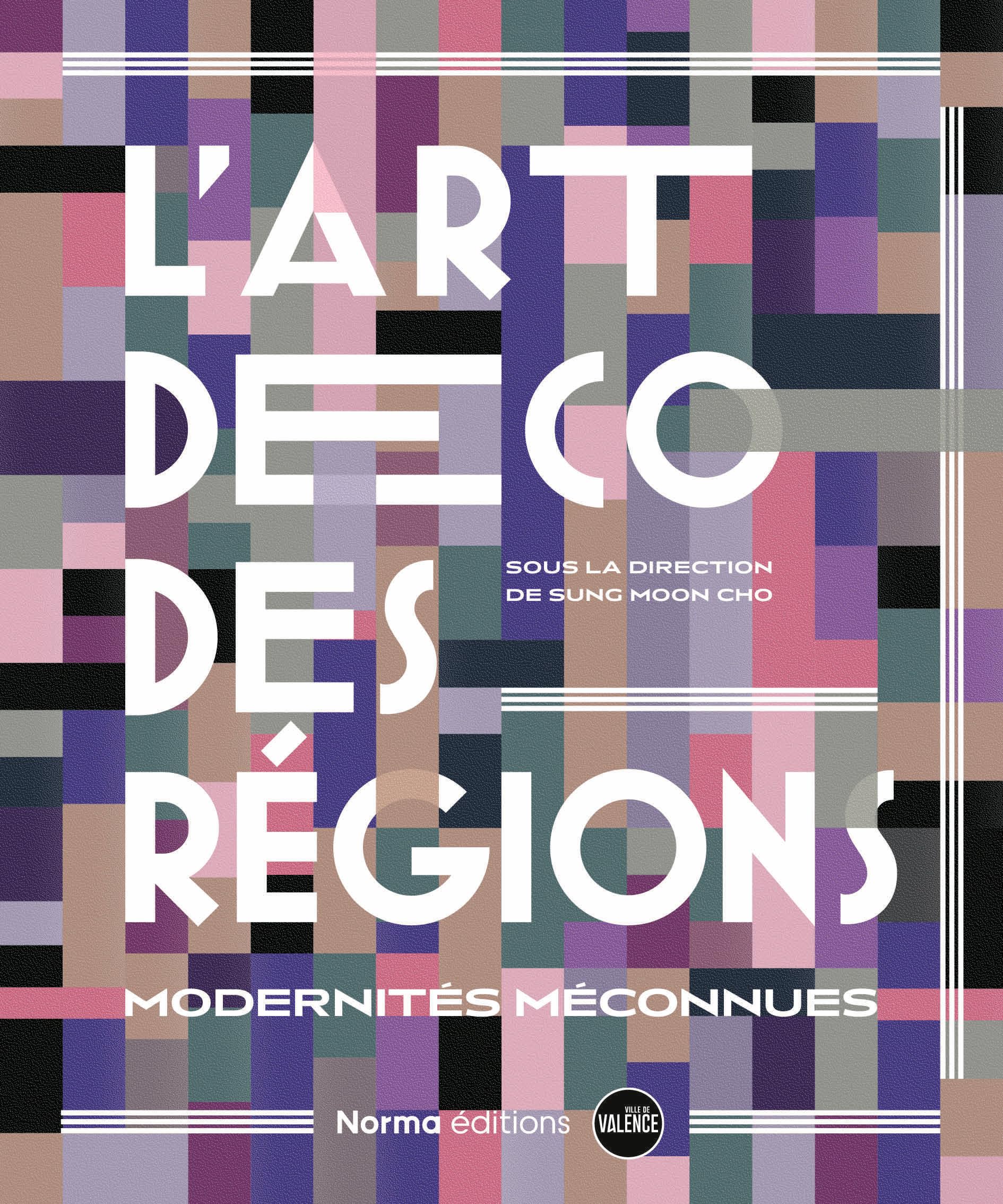 L'art déco des régions: Modernités méconnues