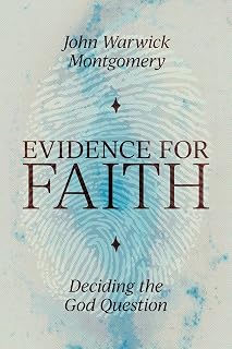 Evidence For Faith: Deciding the God Question