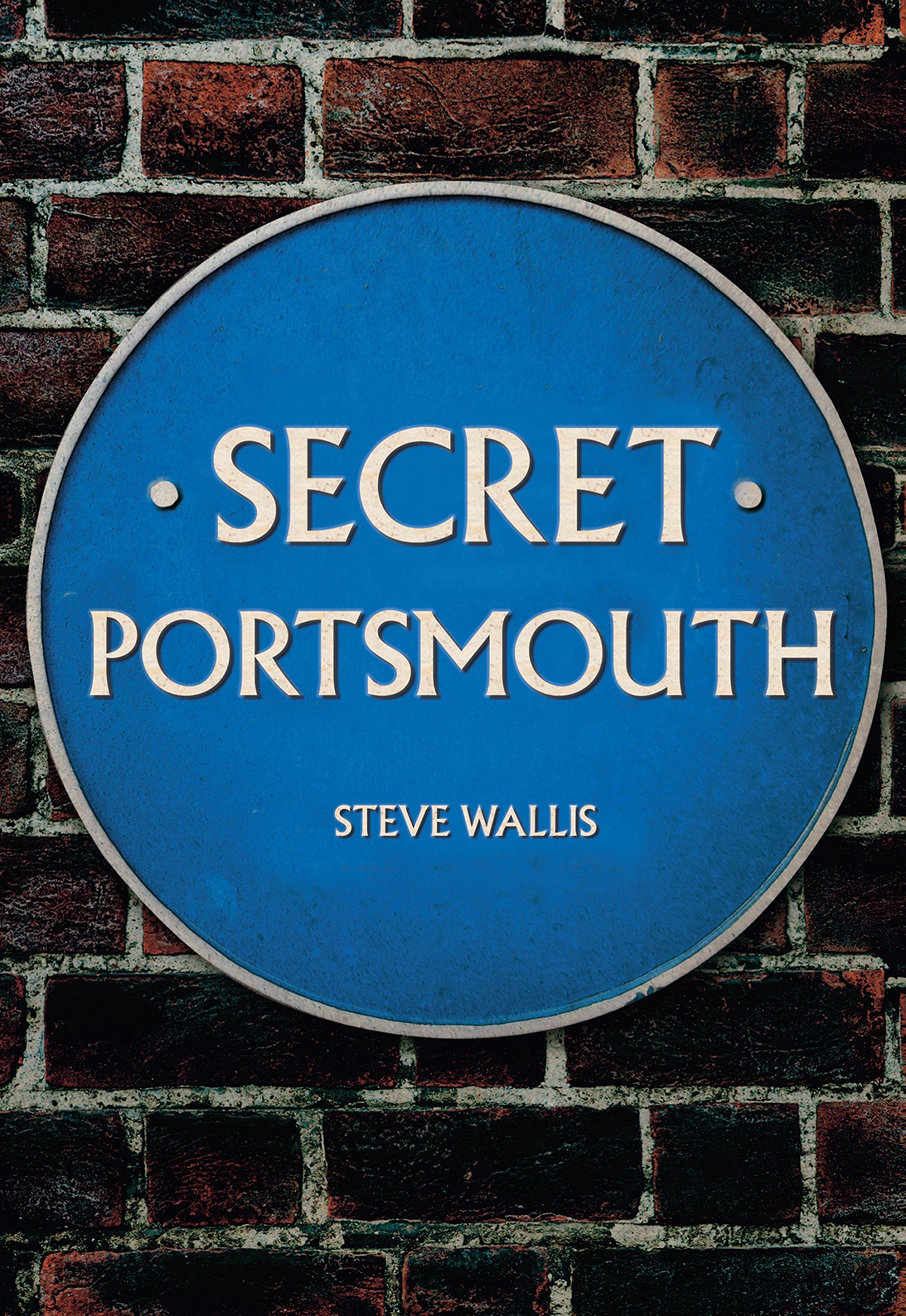 Secret Portsmouth by Wallis  New 9781445655161 Fast Free Shipping.+