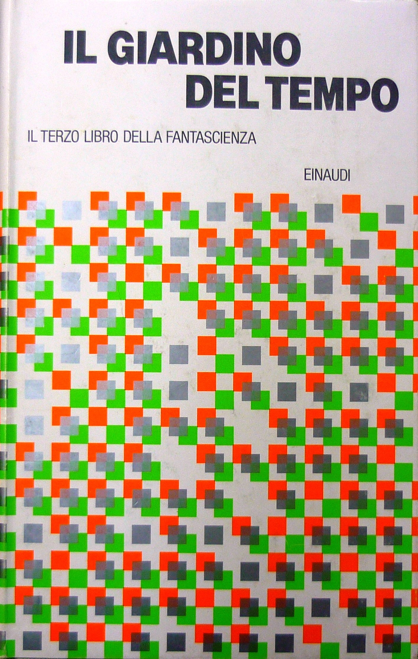 Il terzo libro della fantascienza. Il giardino del tempo e altri racconti
