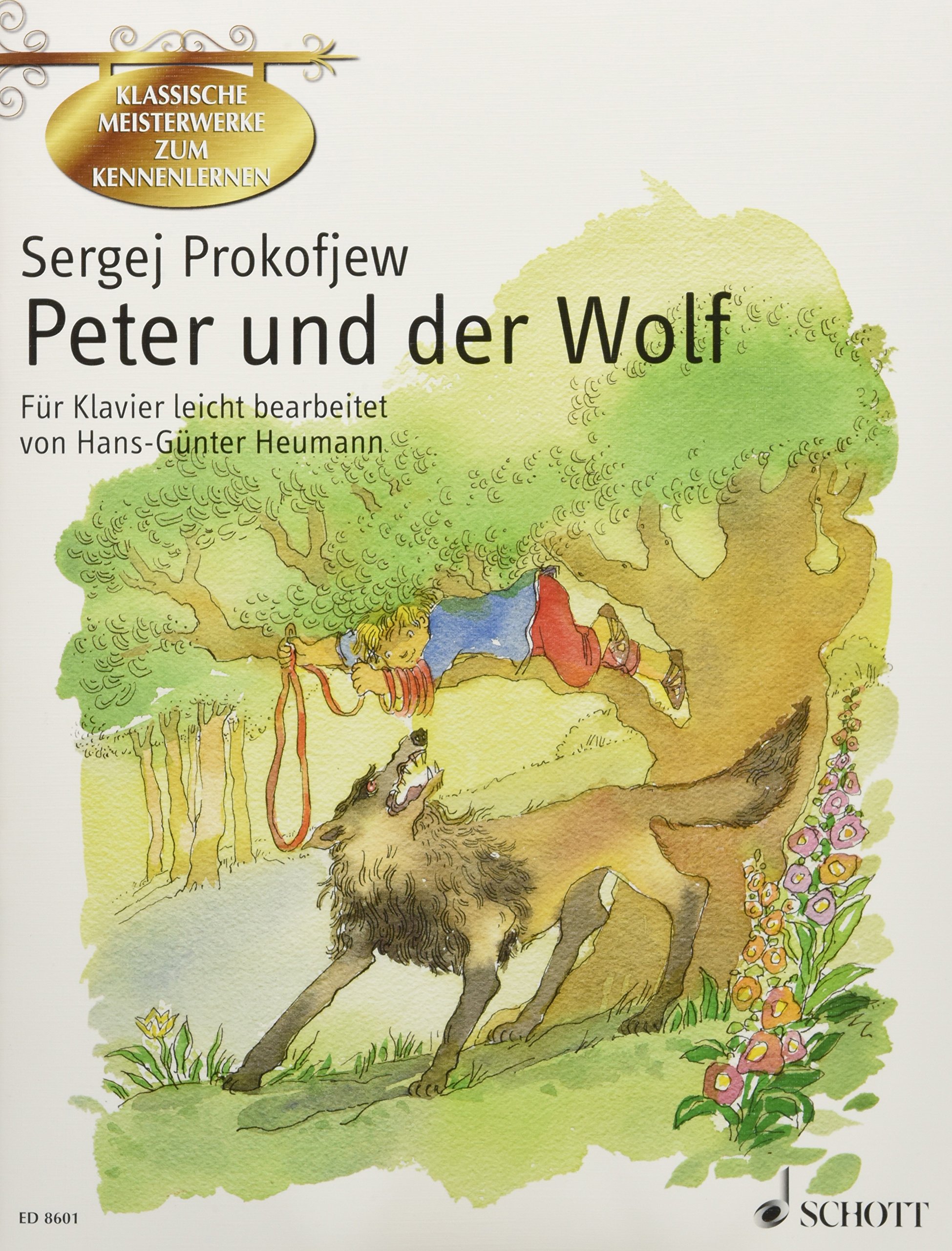 Peter und der Wolf: Eine musikalische Erzählung für Kinder leicht bearbeitet. op. 67. Klavier.