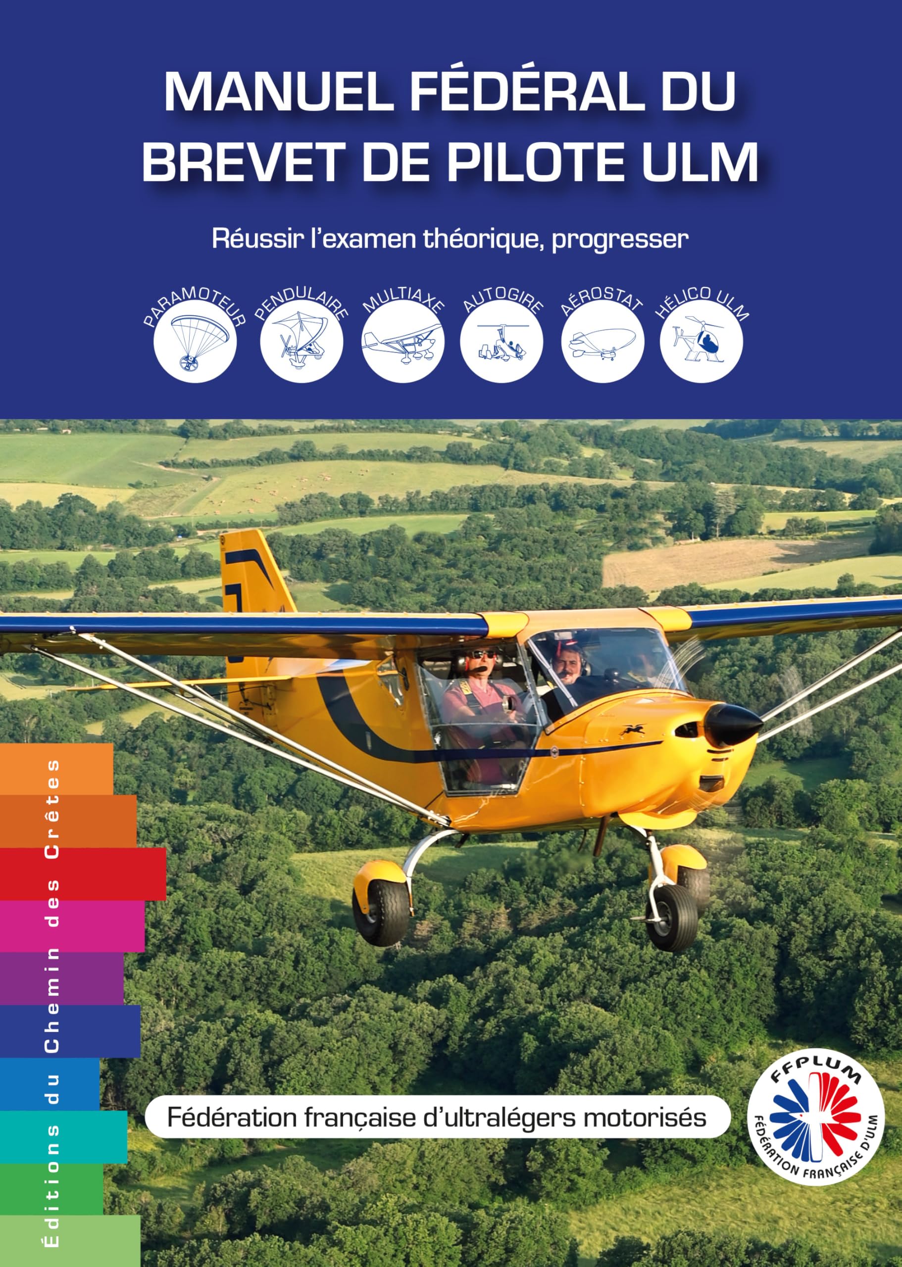 Manuel fédéral du brevet de pilote ULM: Réussir l’examen théorique, progresser