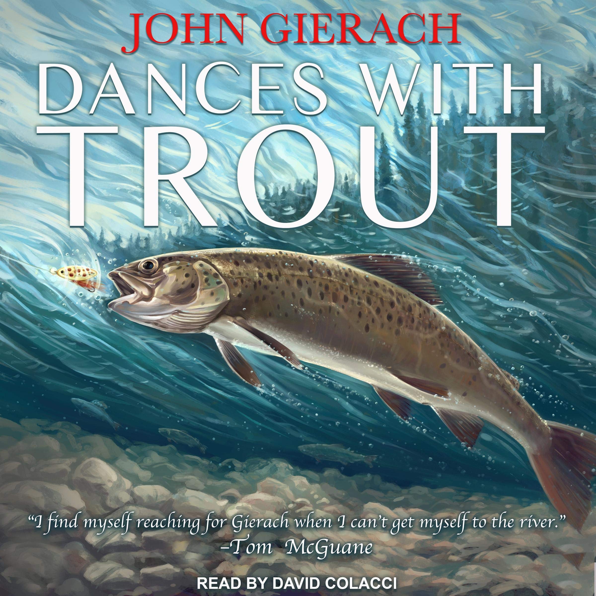 Dances with Trout