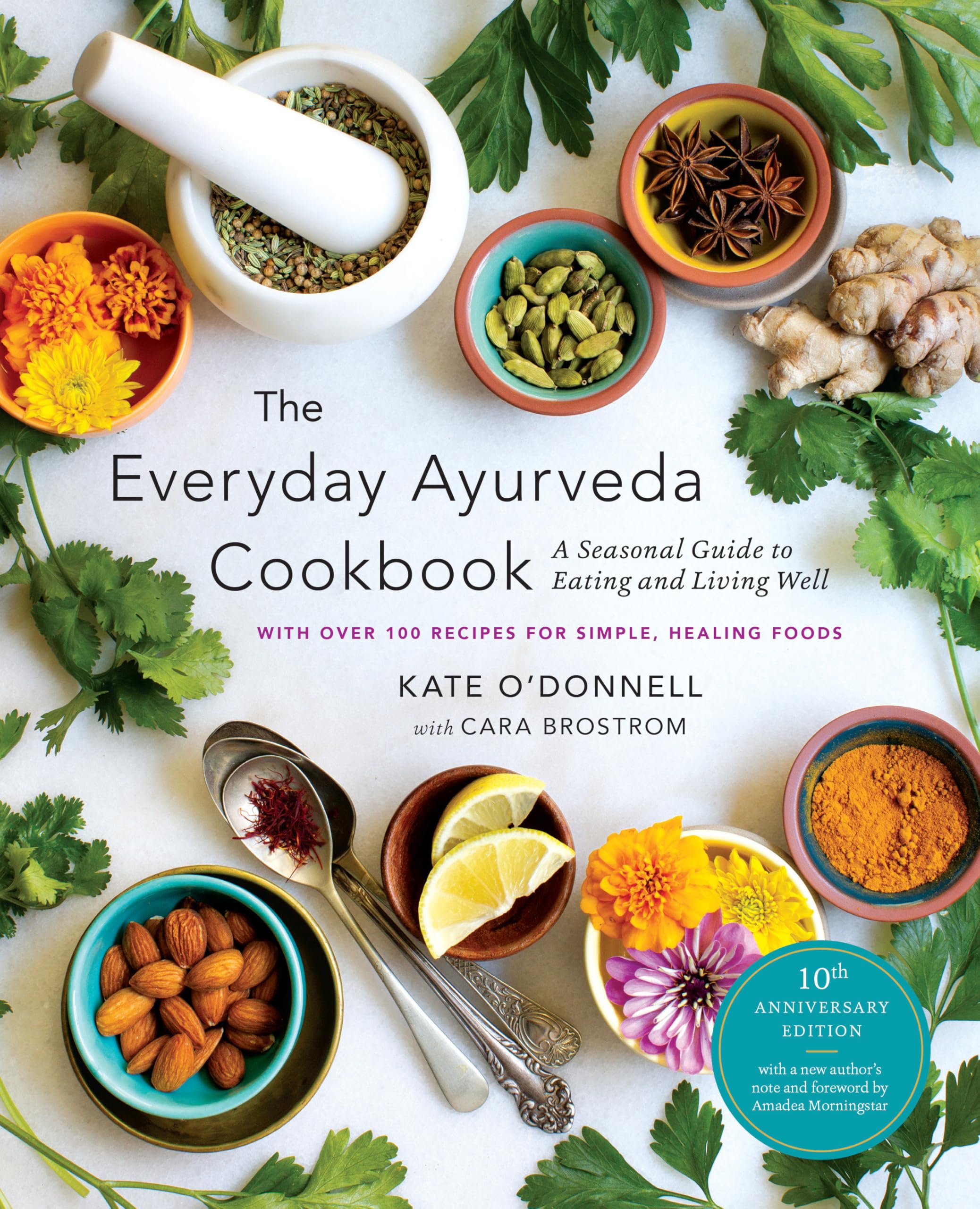 The Everyday Ayurveda Cookbook: A Seasonal Guide to Eating and Living Well