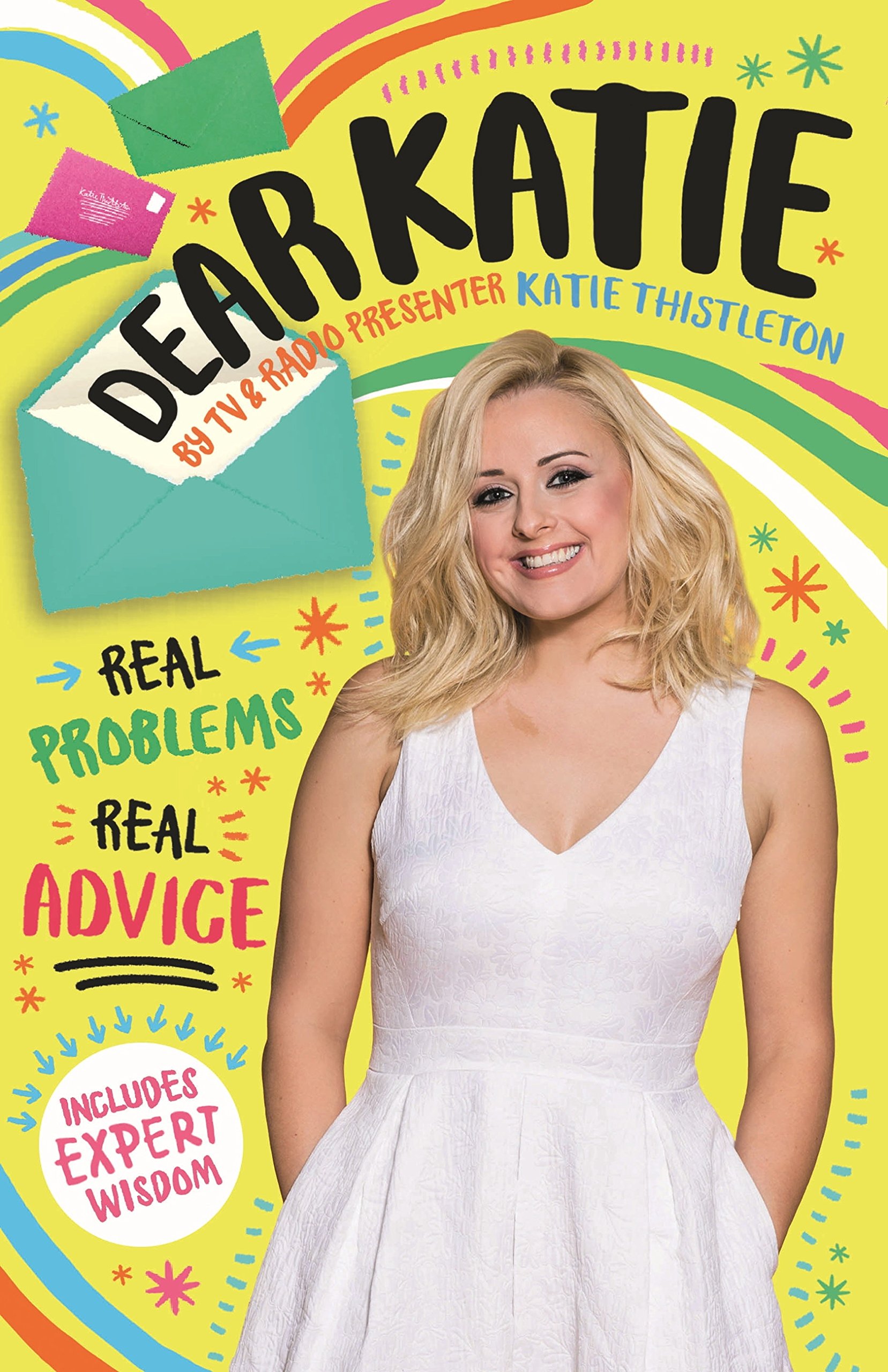 Dear Katie: Real advice on real life problems with expert tips