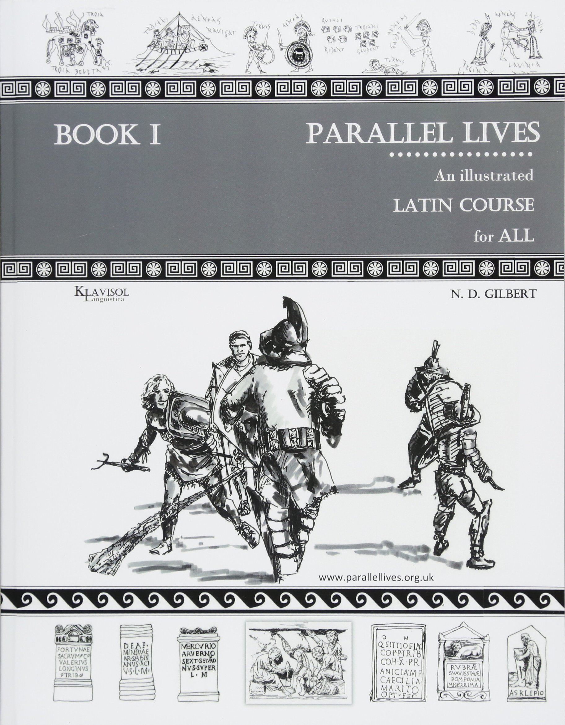Parallel Lives: An Illustrated Latin Course for All. Book 1.: Volume 1