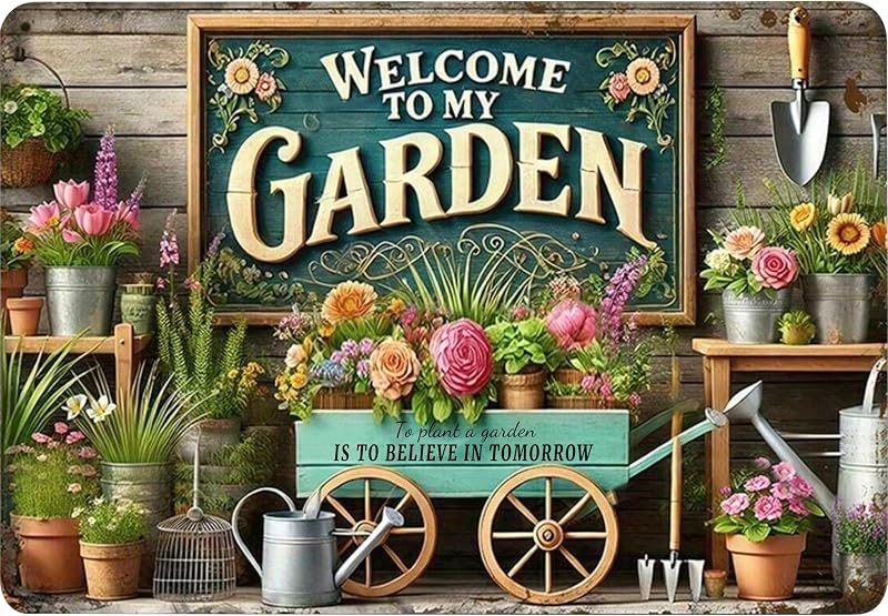 Gardening Gifts Welcome to My Garden Tin Sign-Funny Garden Signs for Plant Lovers,Perfect Gifts for Plant Mothers Grandmas and Housewarming 8x12in