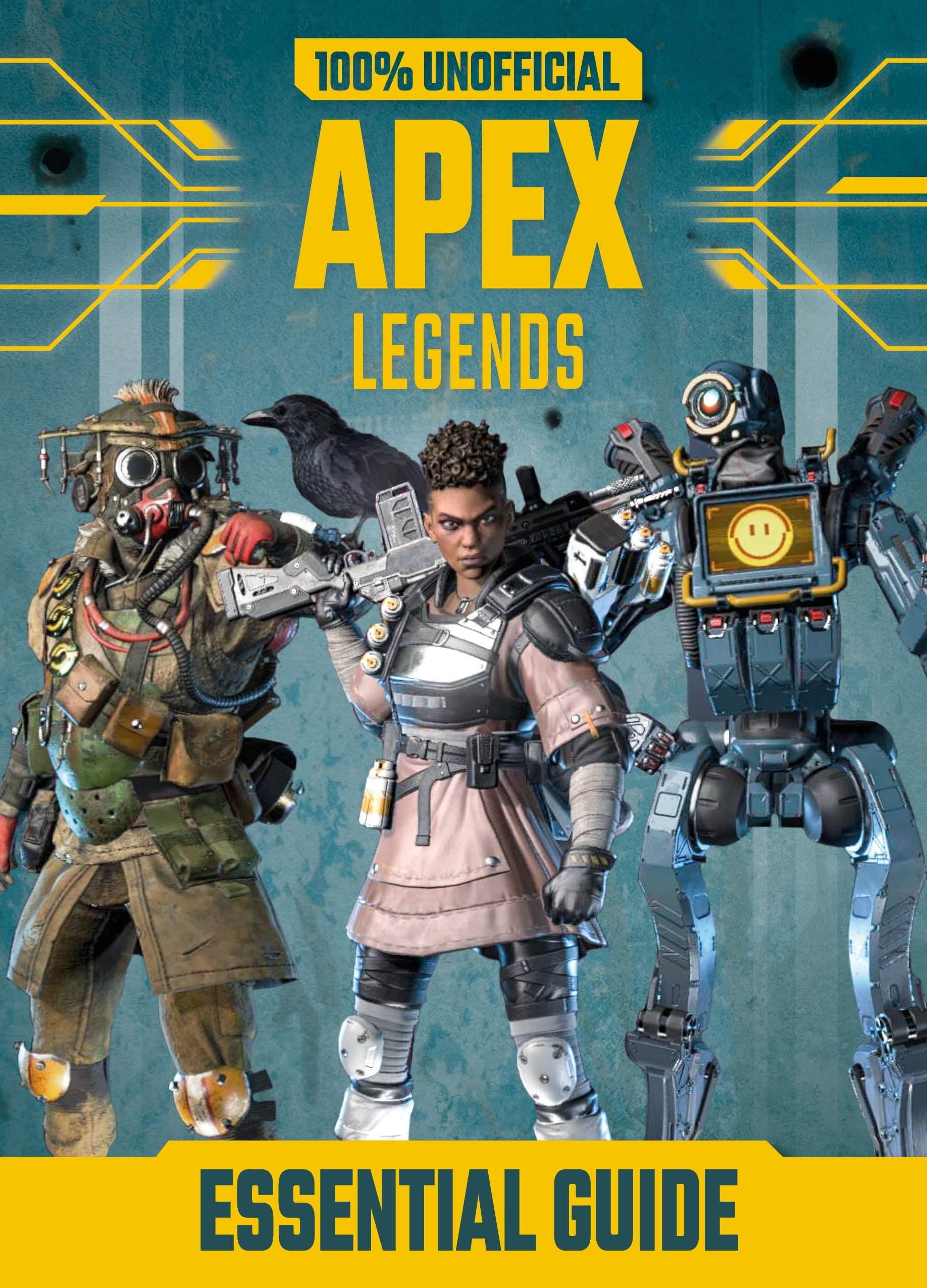 Egmont Books Ltd 100% Unofficial Apex Legends Essential Guide