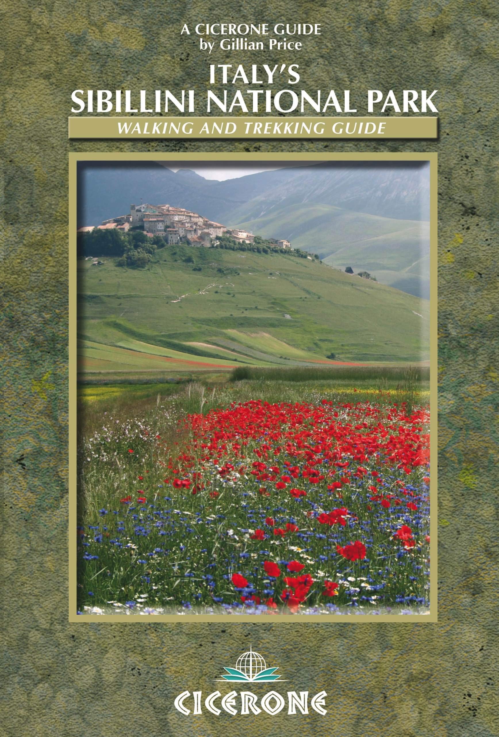 Italy's Sibillini National Park: Walking and Trekking Guide (Cicerone Guide)