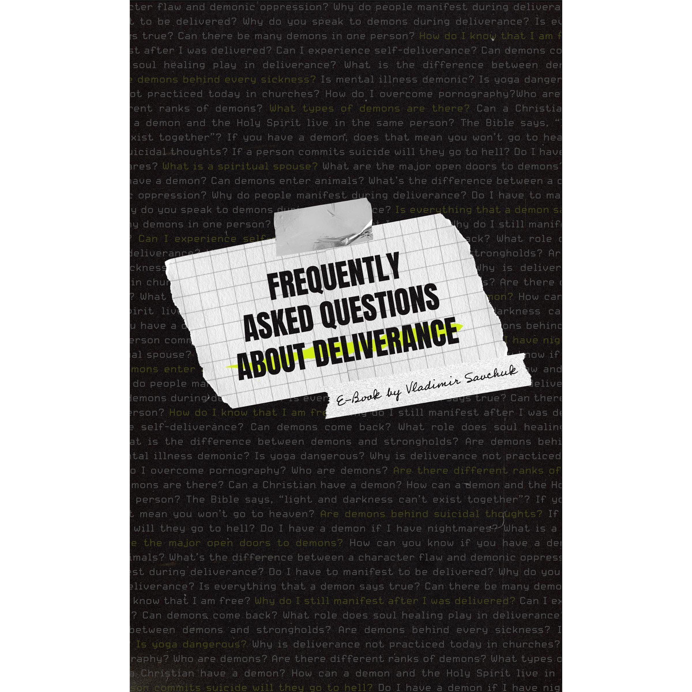 Frequently Asked Questions About Deliverance