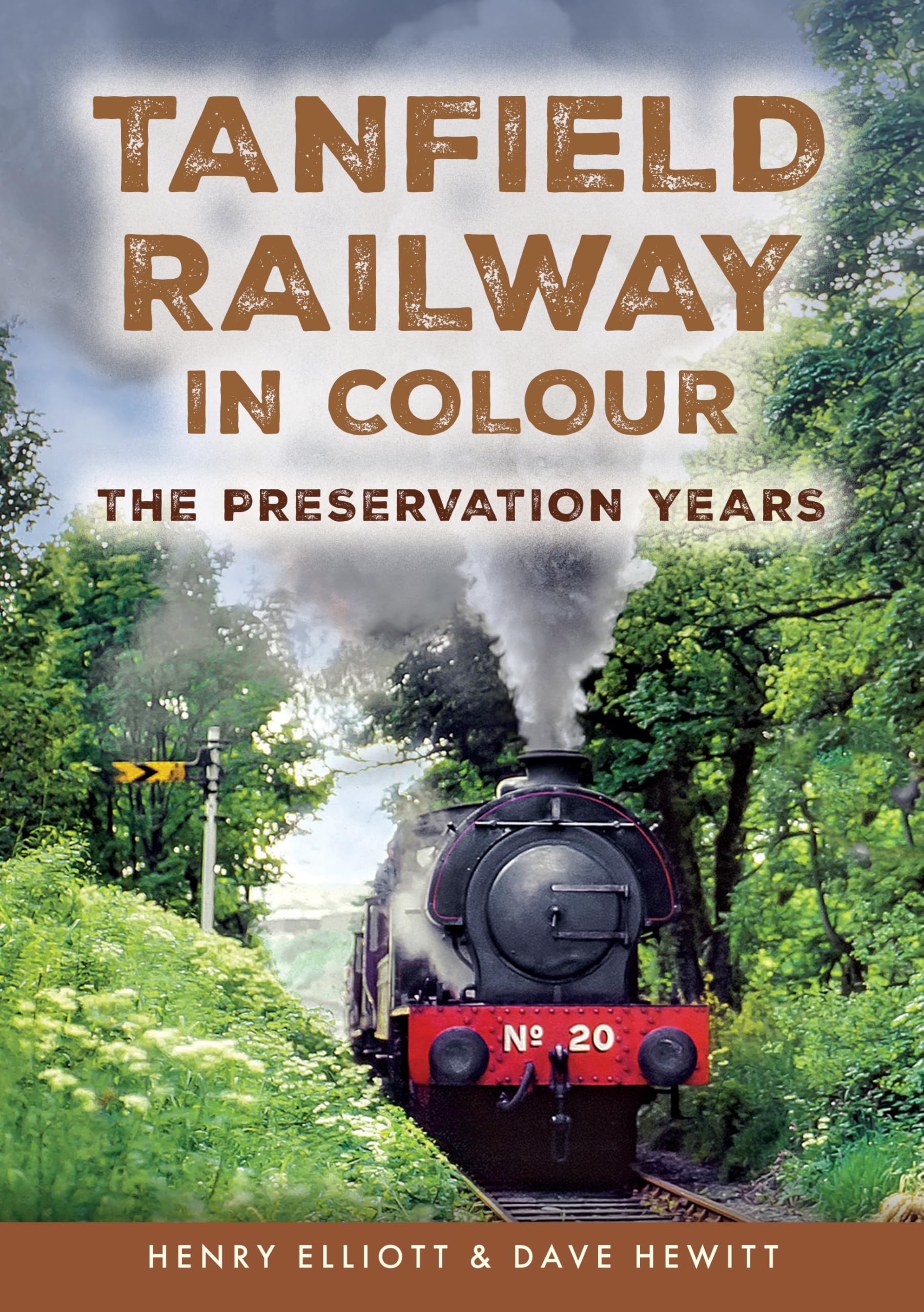 Tanfield Railway in Colour: 1970s to the Present.by Elliott, Hewitt New**