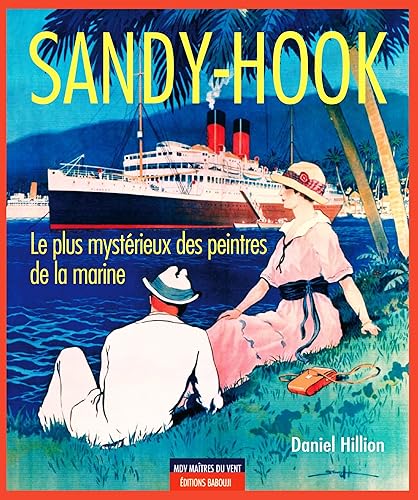 Sandy-Hook: Le plus mystérieux des peintres de la marine