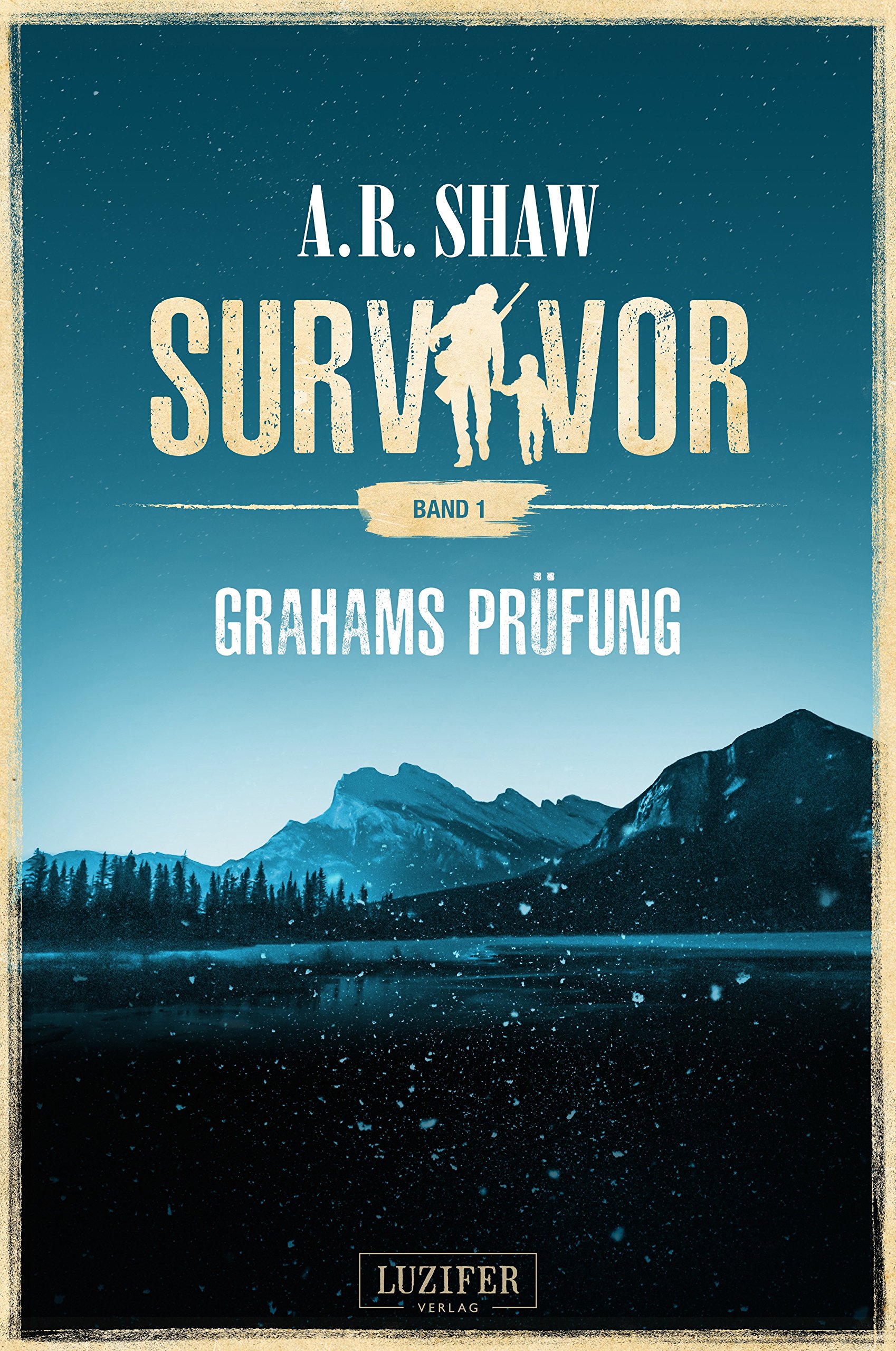 GRAHAMS PRÜFUNG (Survivor): postapokalyptischer Roman (German Edition)