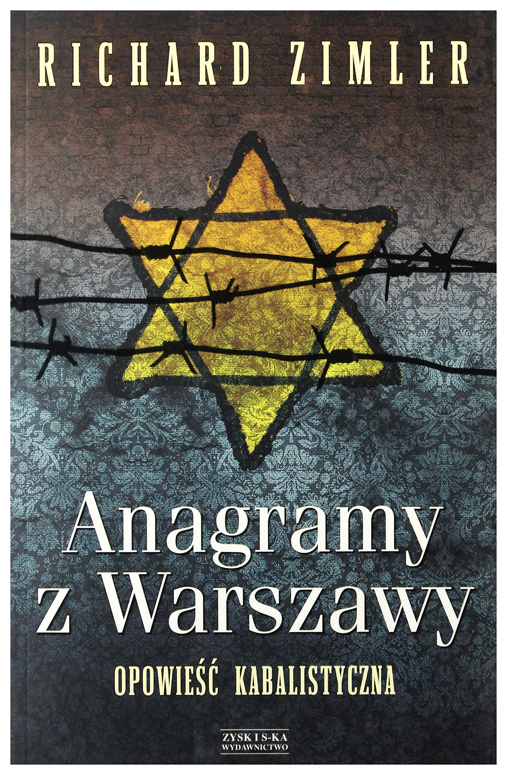 ANAGRAMY Z WARSZAWY. OPOWIEŚĆ KABALISTYCZNA