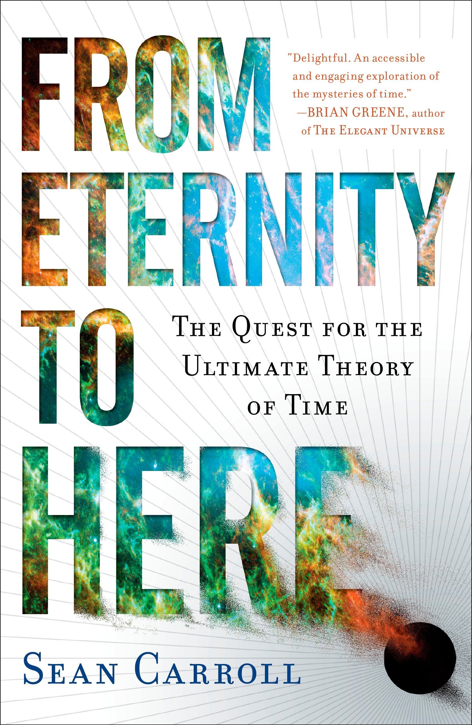 Dutton From Eternity to Here: The Quest for the Ultimate Theory of Time