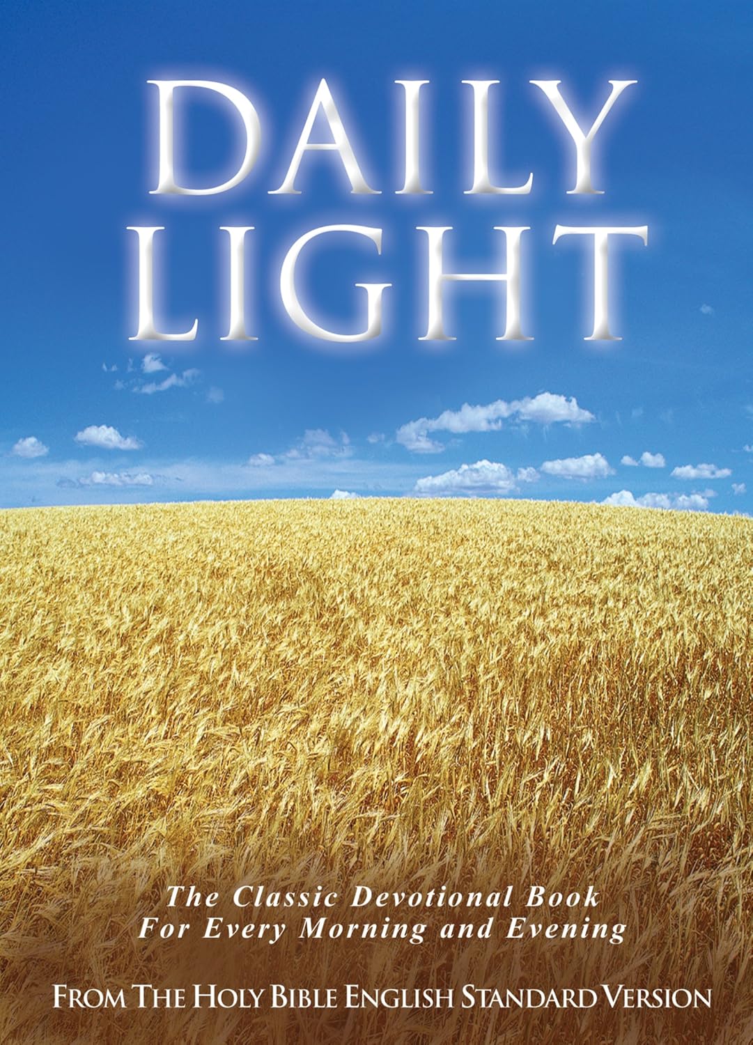 Daily Light The Classic Devotional Book for Every Morning and Evening