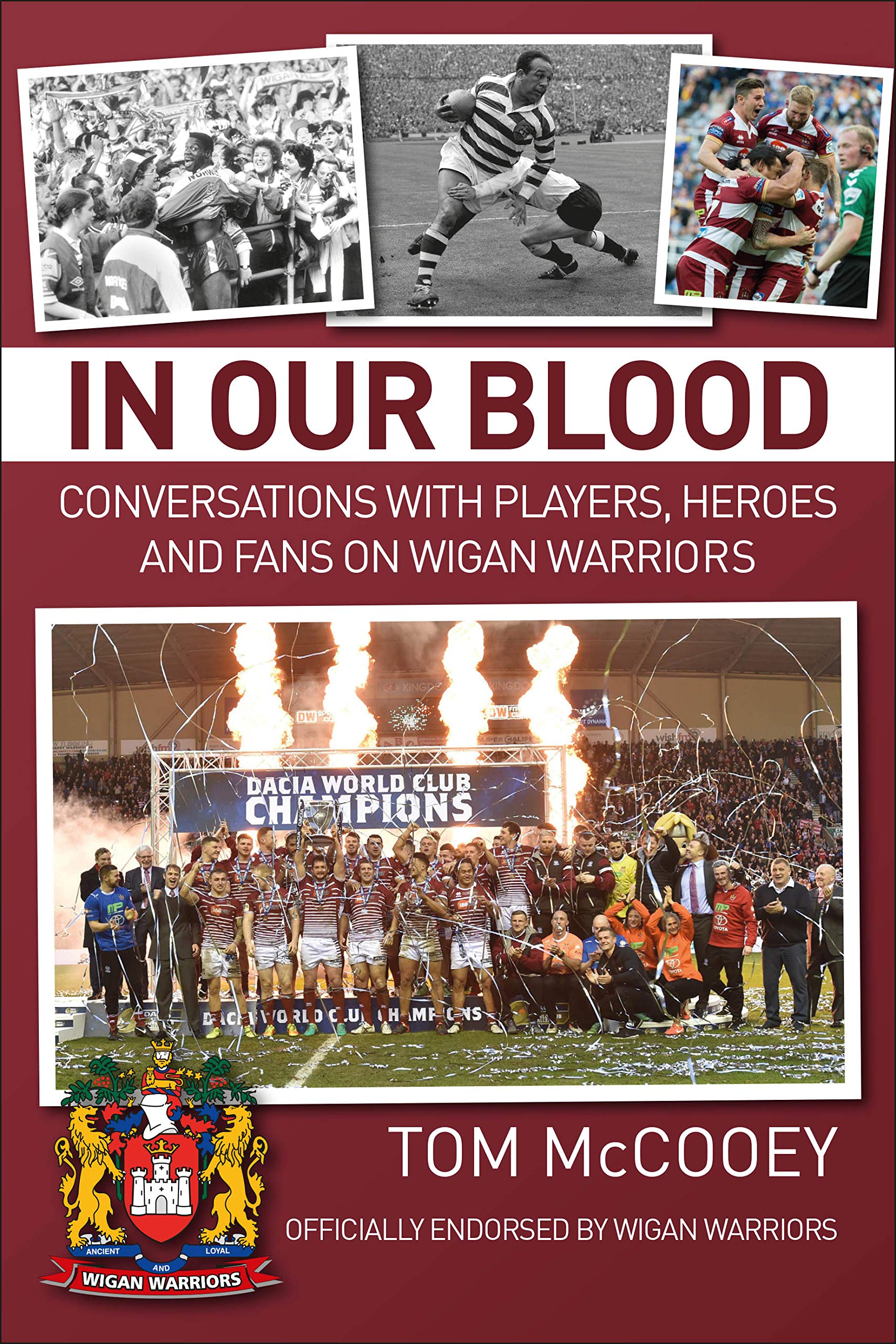 In Our Blood: Conversations with Players, Heroes and Fans on Wig