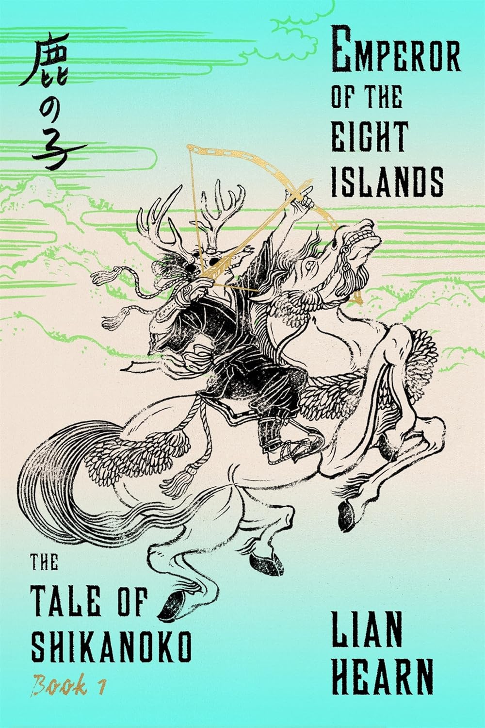 Emperor of the Eight Islands (The Tale of Shikanoko series, 1)      Paperback – April 26, 2016