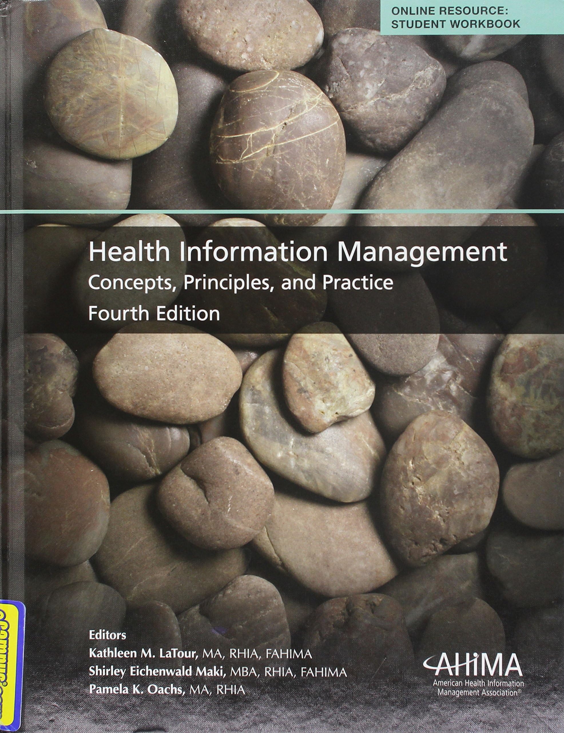 Healthcare Information Management: Concepts, Principles, and Practice