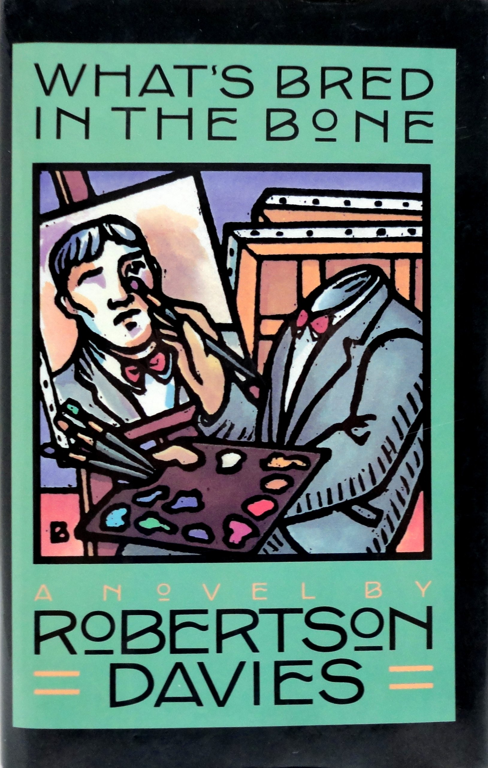 What's Bred in the Bone (Cornish Trilogy) Davies, Robertson