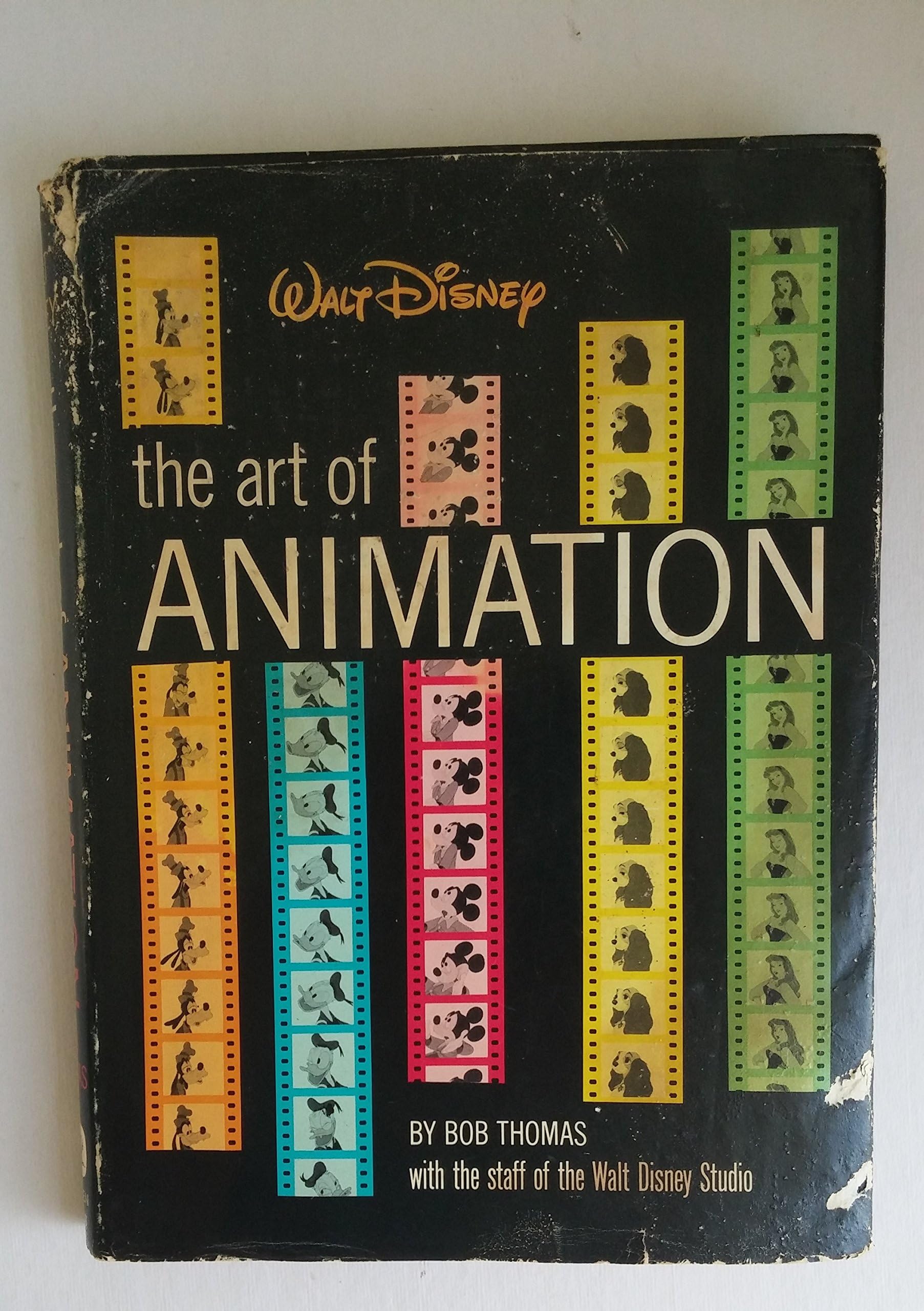 Walt Disney The Art Of Animation: The Story Of The Disney Studio Contribution to A New Art
