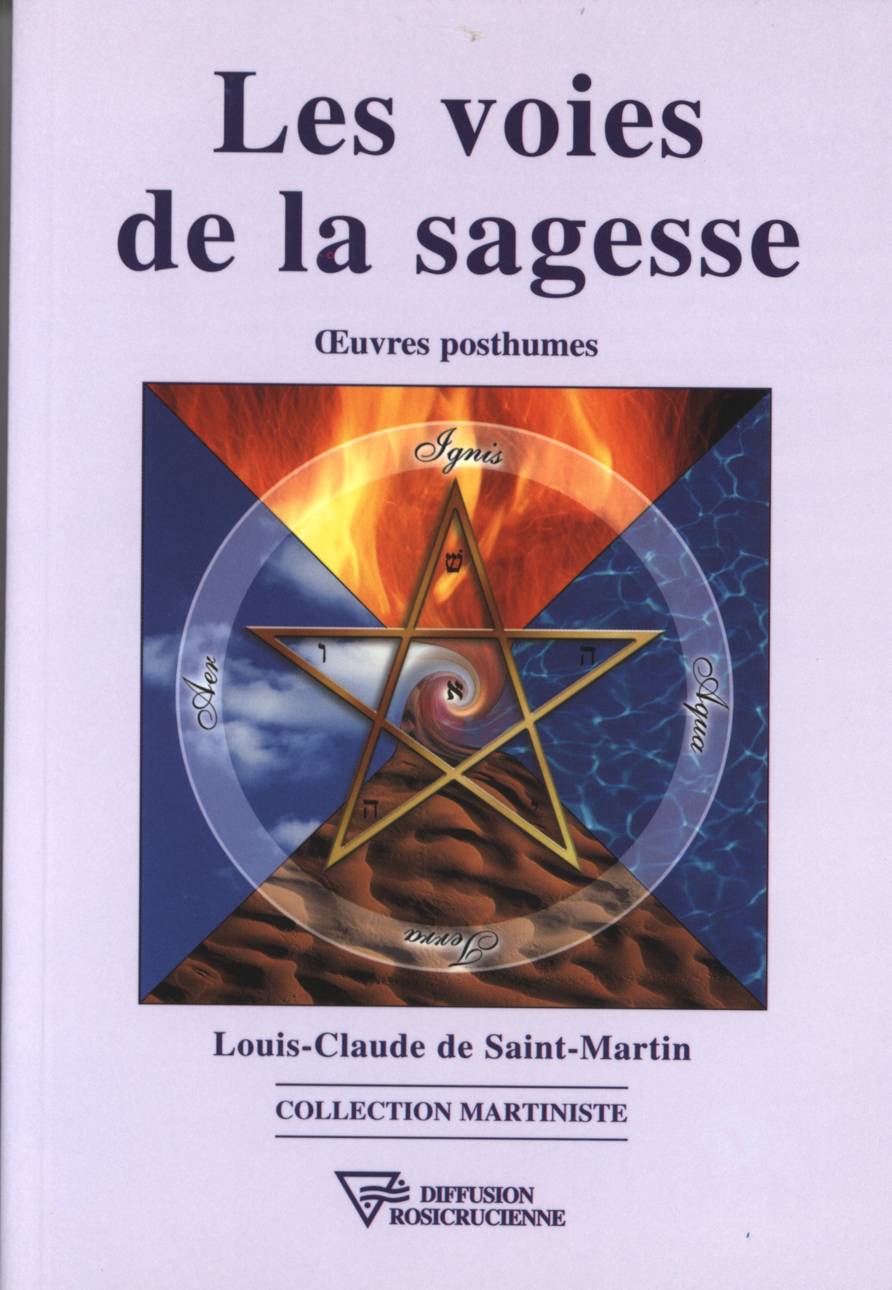 Les voies de la sagesse - Oeuvres posthumes