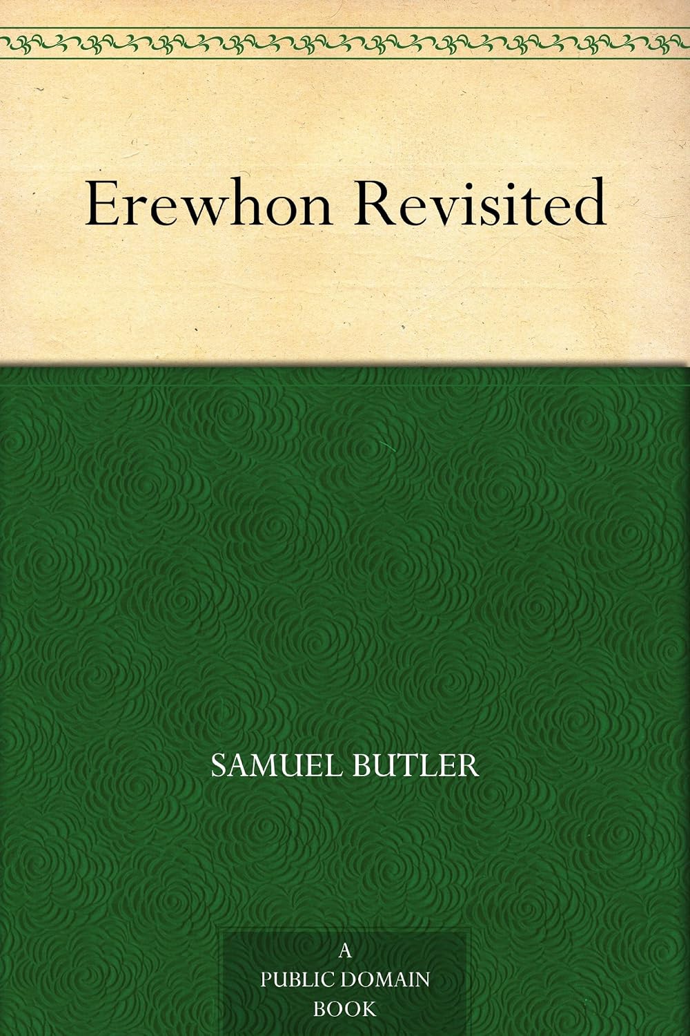 Erewhon Revisited