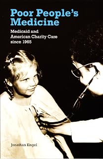 Poor People's Medicine: Medicaid and American Charity Care since 1965