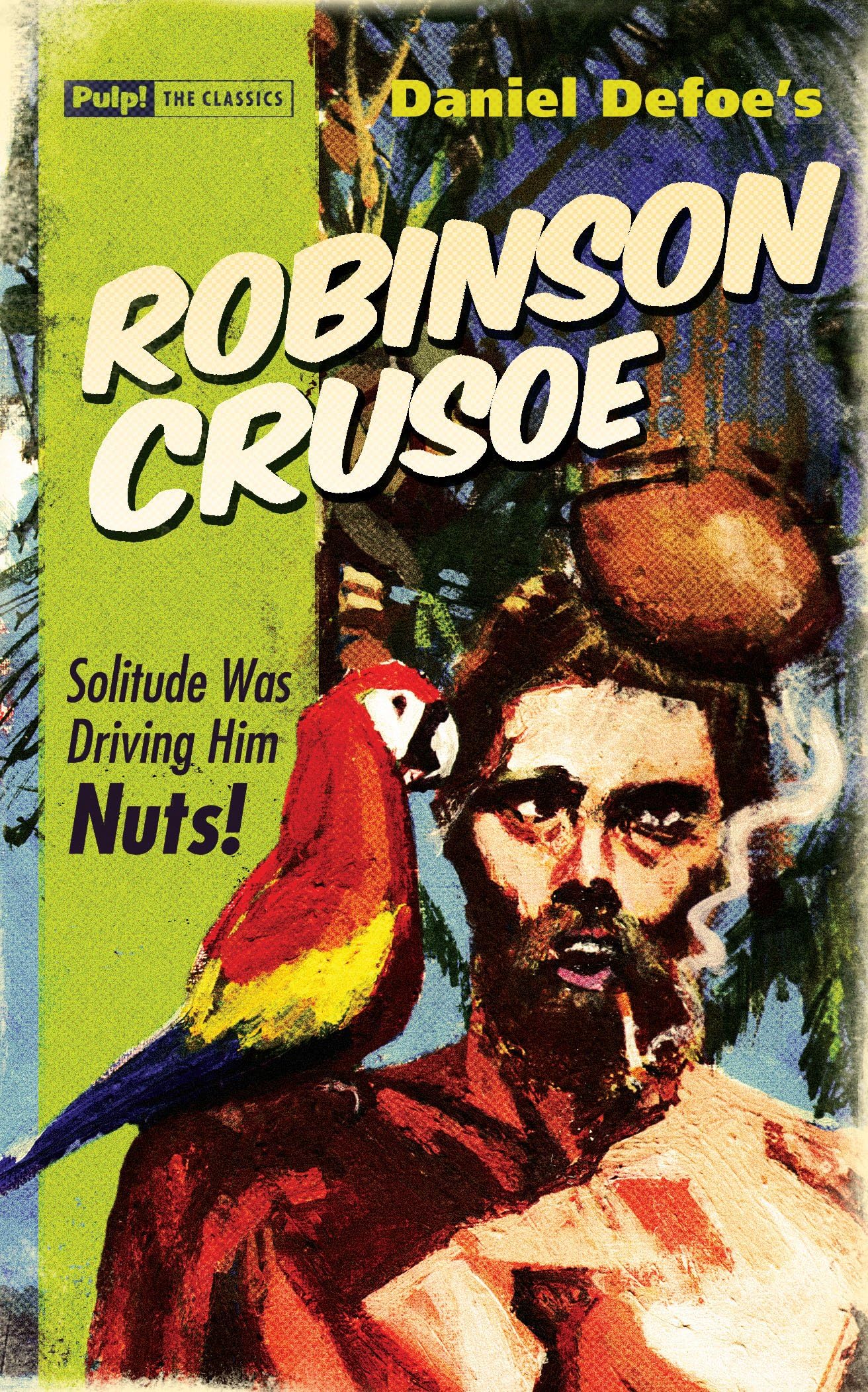 Robinson Crusoe (Pulp! the Classics)