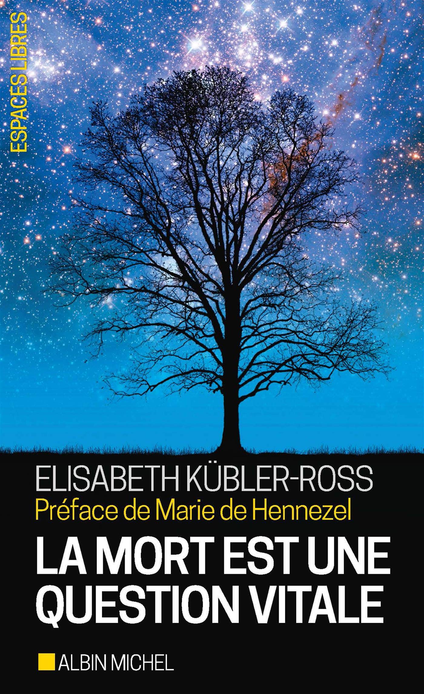 Elisabeth Kübler-RossLa Mort est une question vitale