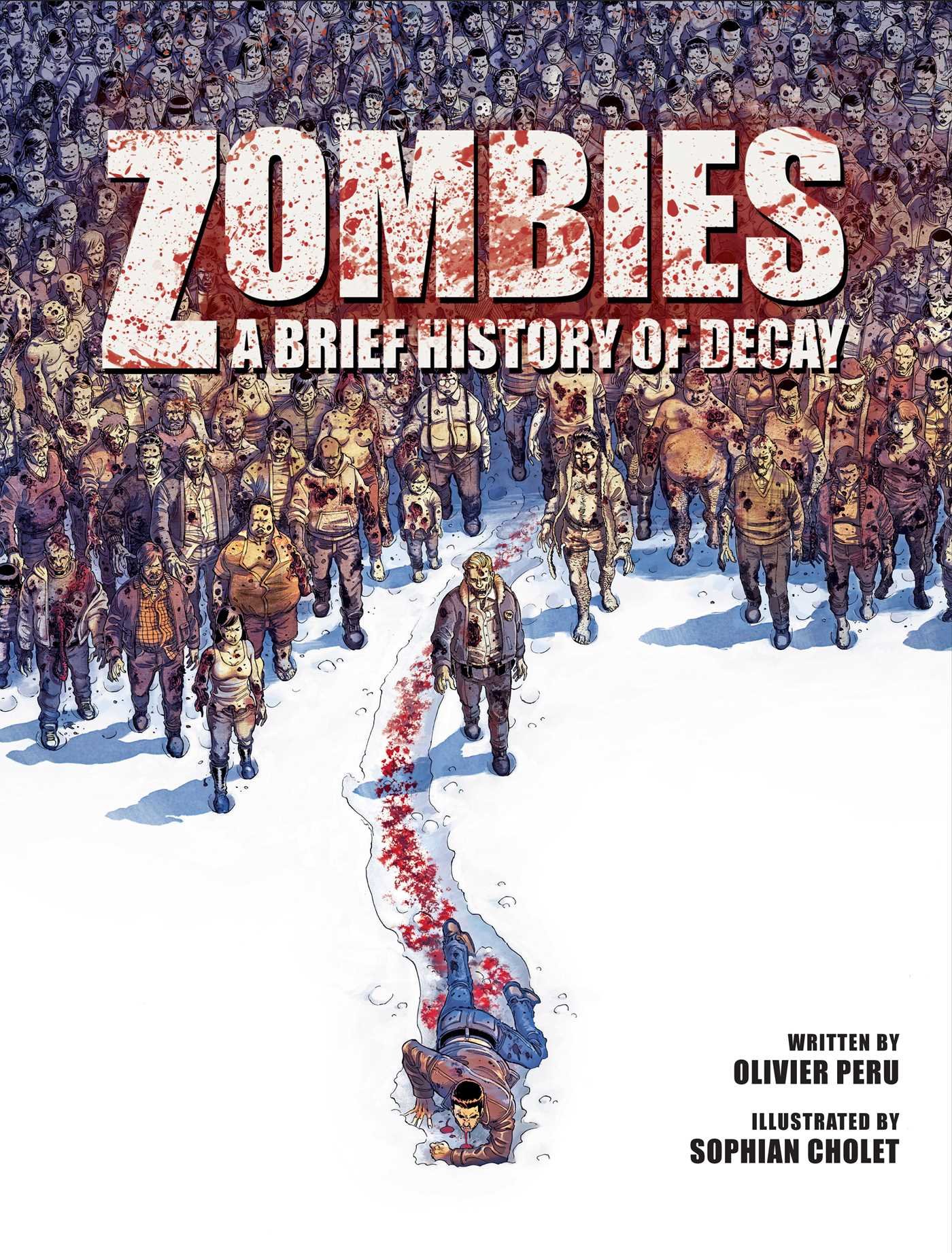Zombies: A Brief History Of Decay (Volume 1)