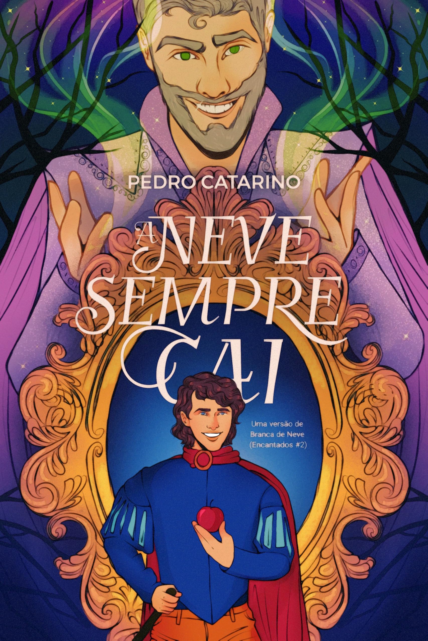 A Neve sempre cai: Releitura de Branca de Neve (Encantados Livro 2)