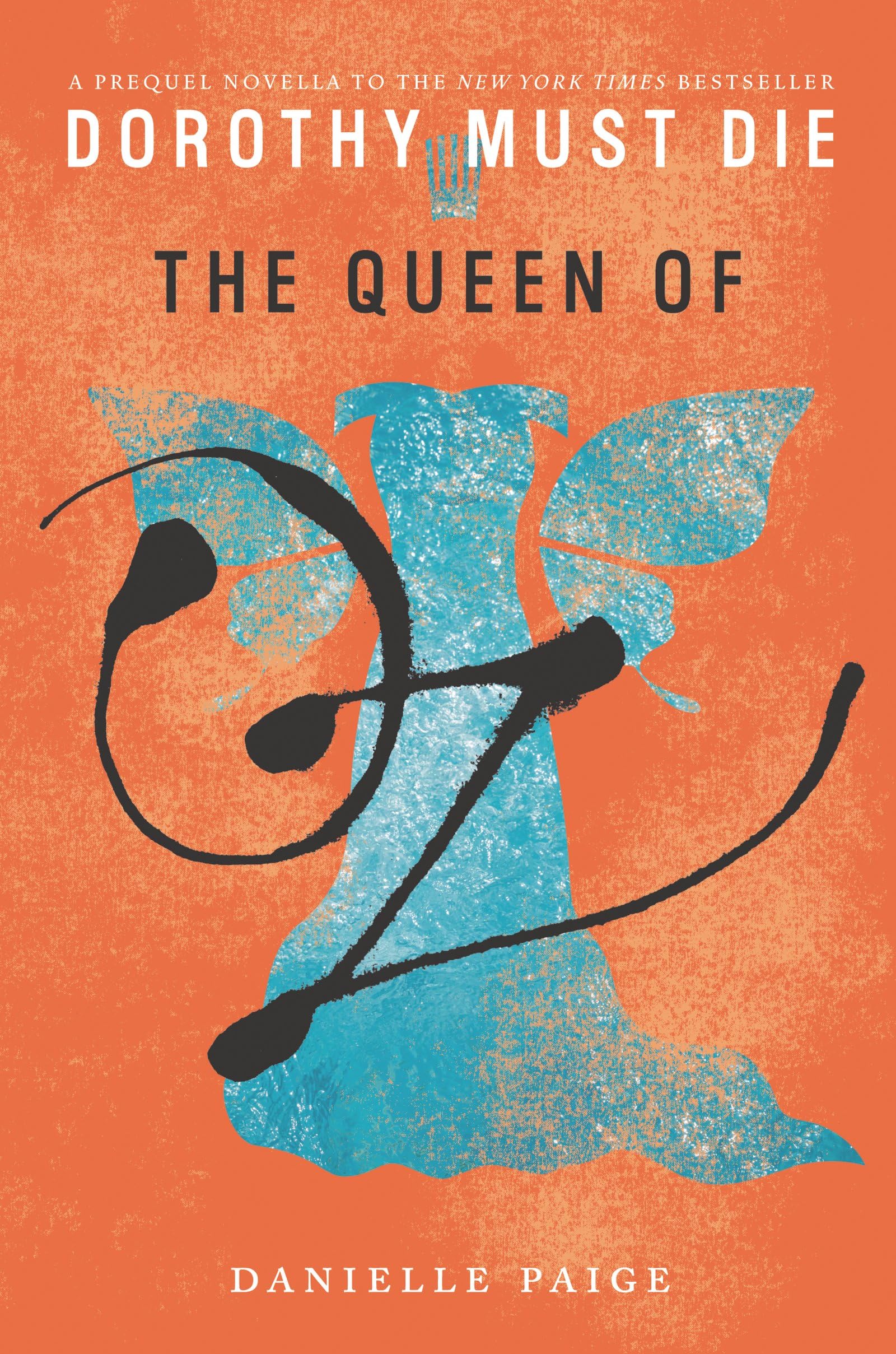The Queen of Oz (Dorothy Must Die Novella Book 9)
