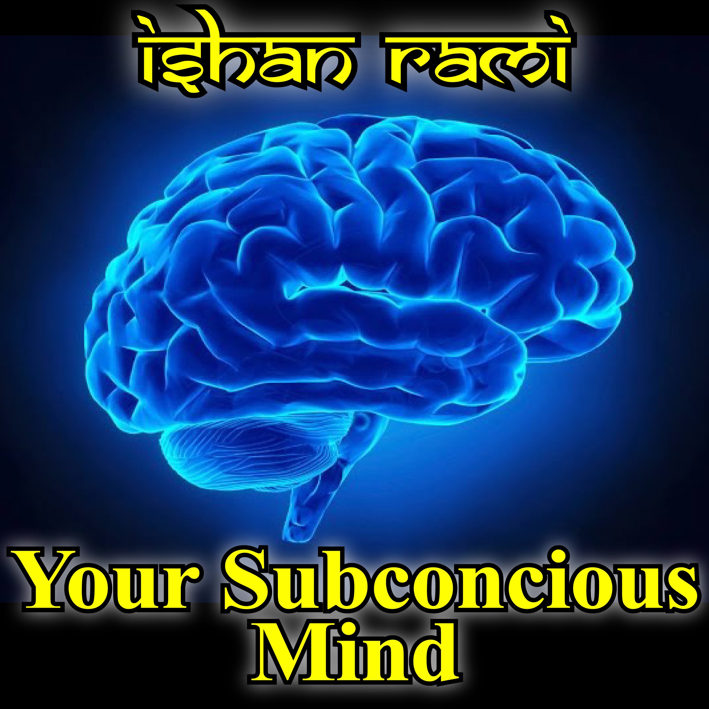 Your Subconscious Mind