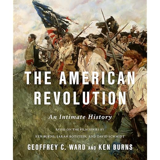 The American Revolution: An Intimate History