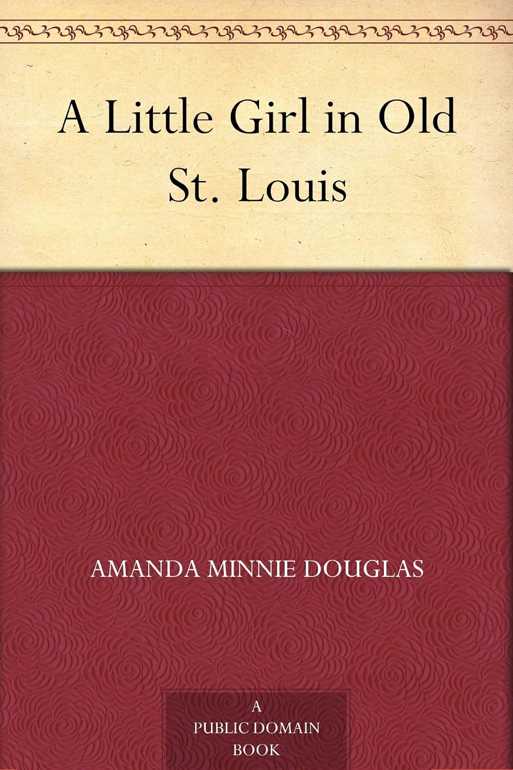A Little Girl in Old St. Louis