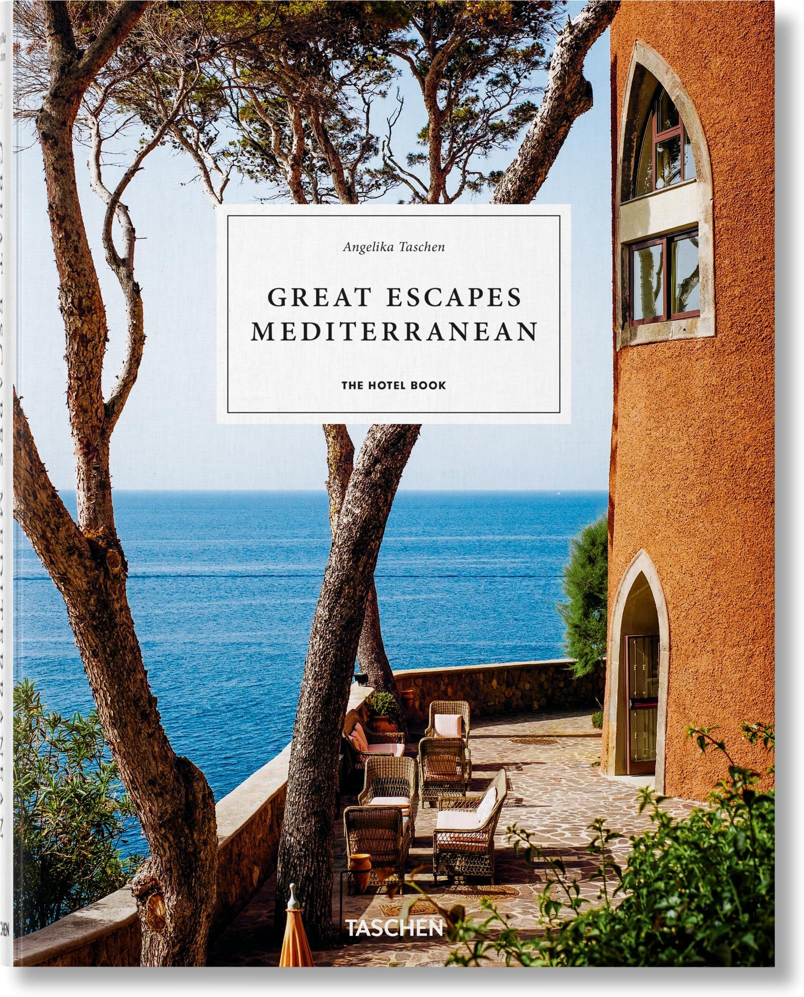 Great Escapes Mediterranean. The Hotel Book
